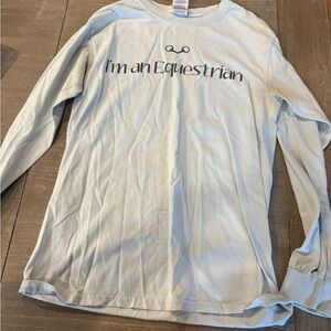 Gildan Light Blue "I'm an Equestrian" Long Sleeve Tee